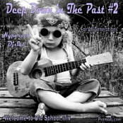 Hyperock DjSet Deep Down in The Past # 2