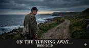 ON THE TURNING AWAY....1966-2019