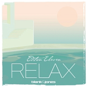 Blank & Jones - Relax Edition 11 [320 Kbps] [2018][EDM RG]