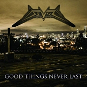 Device (Can) - Good Things Never Last (2017) [mp3@320] [Heavy Metal]