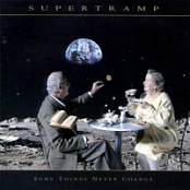 Supertramp - Some Things Never Change [TRUE 320]