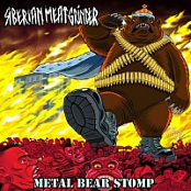Siberian Meat Grinder (Rus) - Metal Bear Stomp (2017) [mp3@320] [Crossover/Thrash Metal]