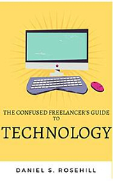 [ FreeCourseWeb ] The Confused Freelancer's Guide To Technology