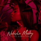 Natasha Mosley - Live Forever (320 Kbps) [2018] [EDM RG]