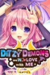 The Ditzy Demons Are in Love With Me