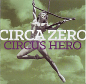 Circa Zero (Andy Summers) - Circus Hero 2014 FLAC (Jamal The Moroccan)
