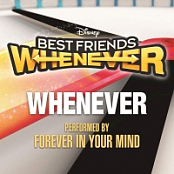 Forever in Your Mind - Whenever (From "Best Friends Whenever") {2015-Single} [320 Kbps]