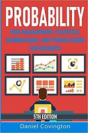 [ DevCourseWeb ] Probability - Risk Management, Statistics, Combinations and Permutations for Business