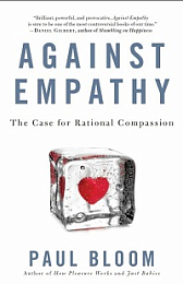 Against Empathy - The Case for Rational Compassion