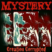 Mystery (Bra) - Creation Corrupted (2017) [mp3@320] [Thrash/Death Metal]