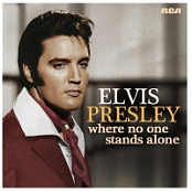 Where No One Stands Alone - Elvis Presley - FLAC