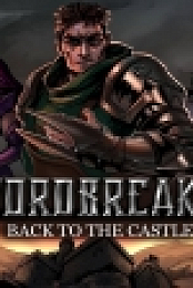 Swordbreaker: Back to The Castle v.1.23 [Unity3D] [PLAZA] [Linux Wine]