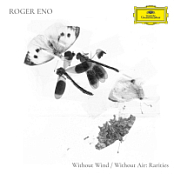 Roger Eno - Without Wind, Without Air - Rarities (2026) [24-96]