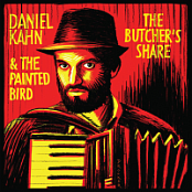 Daniel Kahn - The Butcher's Share [FLAC 16-44.1]