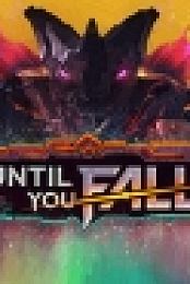 Until You Fall v0.4.1