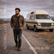 Rowan River - NOTHING LEFT TO DRIVE (2026) - FLAC 16BITS 44.1KHZ-EICHBAUM