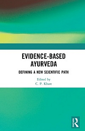 Evidence-Based Ayurveda - Defining a New Scientific Path