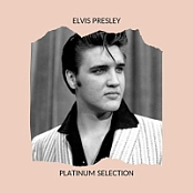 Elvis Presley - Platinum Selection (2020) Mp3 320kbps [PMEDIA] ️