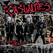 The Casualties - Until Death: Studio Sessions (2019) [320 KBPS]