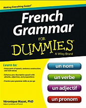 French Grammar For Dummies