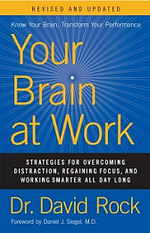 Your Brain at Work, Revised & Updated  By David Rock