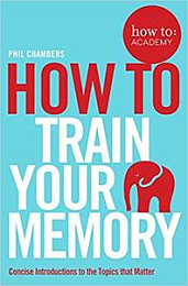[ FreeCourseWeb ] How to Train Your Memory