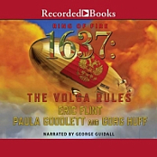 1637: The Volga Rules - Eric Flint, Paula Goodlett, Gorg Huff - 2018 (Sci-Fi) [Audiobook] (miok) [WWRG]