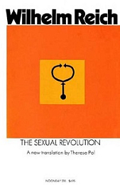 The Sexual Revolution - Toward a Self-Regulating Character Structure
