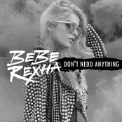 Bebe Rexha - Don't Need Anything [2018] [320 KBPS][Pradyutvam]