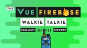 [ FreeCourseWeb ] The Vue Firebase Project Course