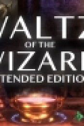Waltz of the Wizard: Extended Edition