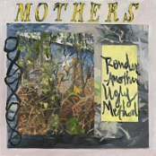 Mothers - Render Another Ugly Method [320 KBPS][2018][pradyutvam]