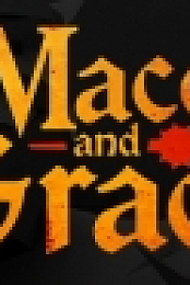 Mace and Grace