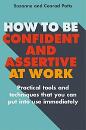How to be Confident and Assertive at Work: Practical tools and techniques that you can put into use immediately [NulledPremium]