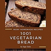 [ FreeCourseWeb ] Wow! 1001 Homemade Vegetarian Bread Recipes