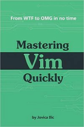 Mastering VIM Quickly: From Wtf to Omg in No Time [NulledPremium]