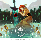 Supergiant Games - Transistor Original Soundtrack (OST)