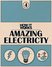 How It Works, Book 4 - Amazing Electricity