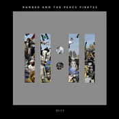 XANDER AND THE PEACE PIRATES - 11-11 (2016)