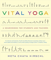 Vital Yoga - A Sourcebook for Students and Teachers