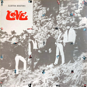 Love – Elektra Masters  1973  pressing  Vinyl rip  FLAC
