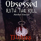 Obsessed with the Kill - T J Weeks - 2019 (Horror) [Audiobook] (miok)