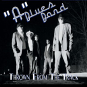'A' BLUES BAND - THROWN FROM THE TRACK (2019)