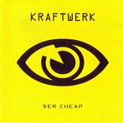 Kraftwerk 2001 Der Cheap