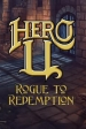 Hero-U: Rogue to Redemption v.20200720 [Unity3D] [GOG] [Linux Native]