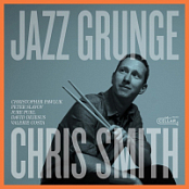 Chris Smith - Jazz Grunge (2025) [FLAC 16Bit]