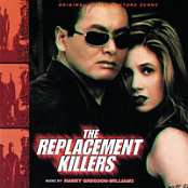 Harry Gregson-Williams - The Replacement Killers (1998 - OST) (Opus ~128) [Only2]