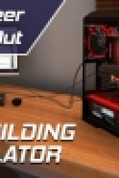 PC Building Simulator [v 0.9.3 | Early Access]