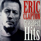 Eric Clapton - Greatest Hits (2008) (320) [DJ]