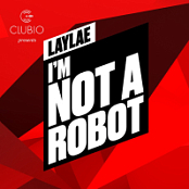 Laylae - I'm Not A Robot - Year Pack 2024